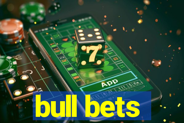 bull bets