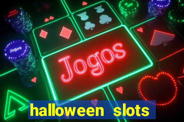 halloween slots ca?a níquel