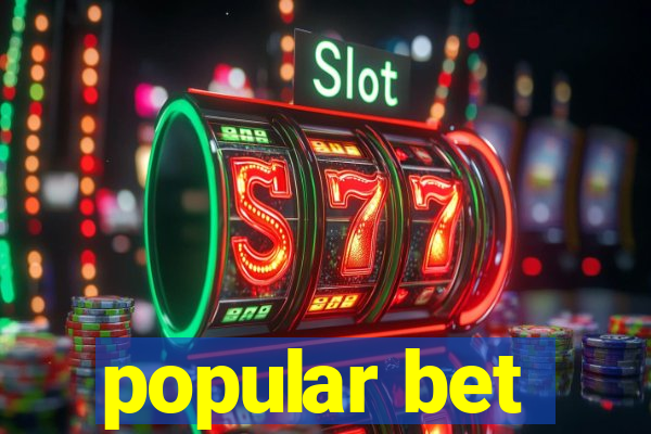 popular bet