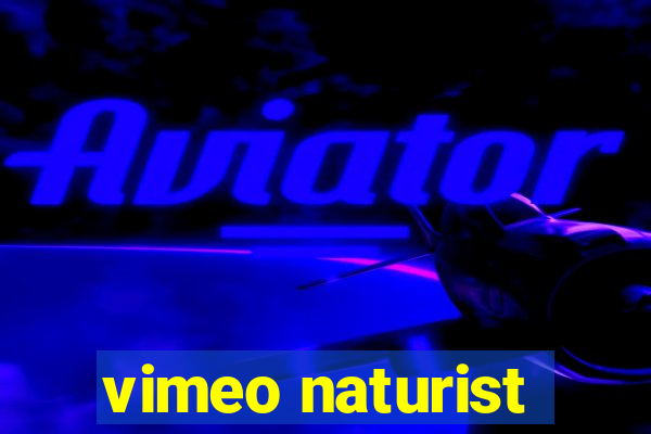 vimeo naturist