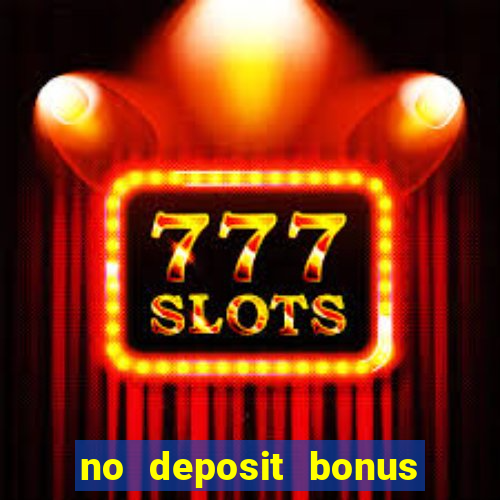 no deposit bonus codes casino