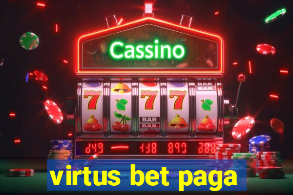 virtus bet paga