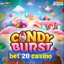 bet 20 casino