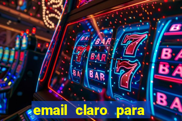 email claro para enviar comprovante de pagamento