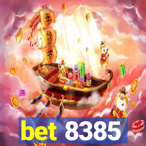 bet 8385