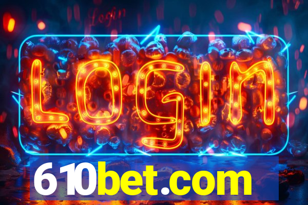 610bet.com