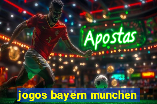 jogos bayern munchen