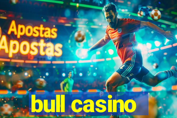 bull casino