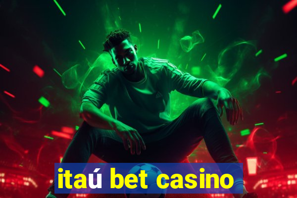 itaú bet casino