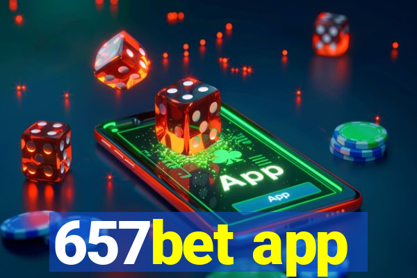 657bet app