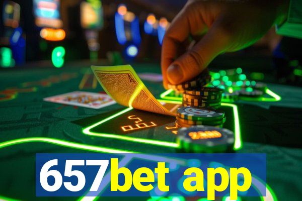 657bet app