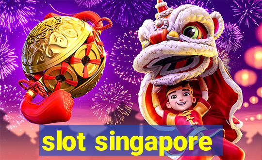 slot singapore