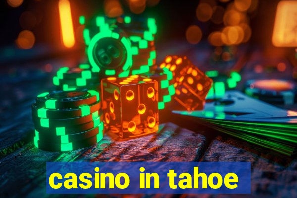 casino in tahoe