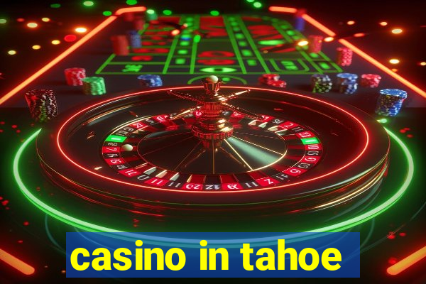 casino in tahoe