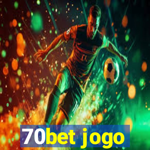 70bet jogo