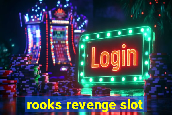 rooks revenge slot