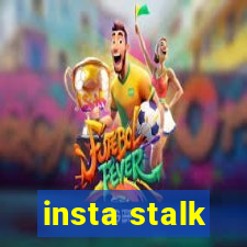 insta stalk