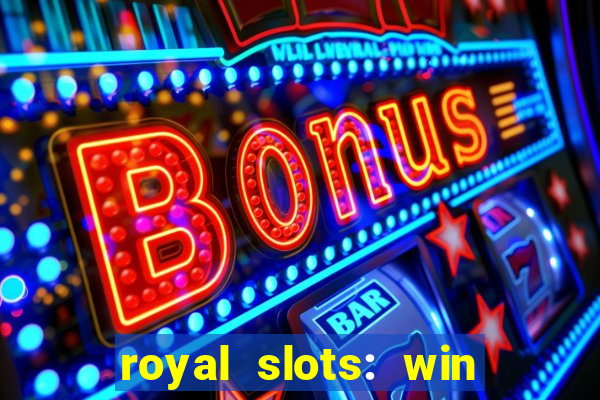 royal slots: win real money apk