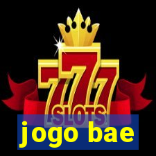 jogo bae