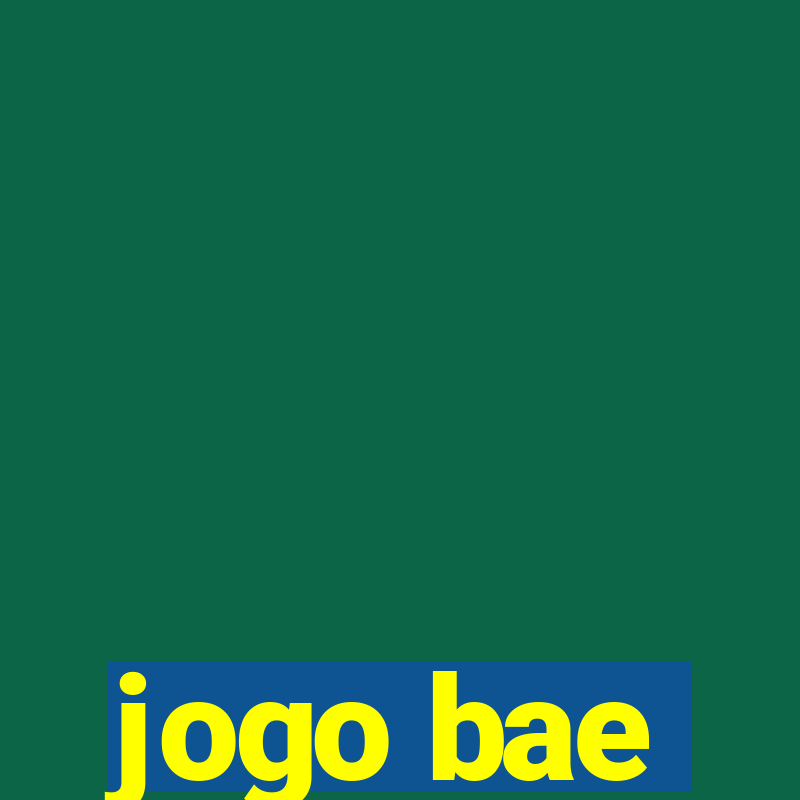 jogo bae