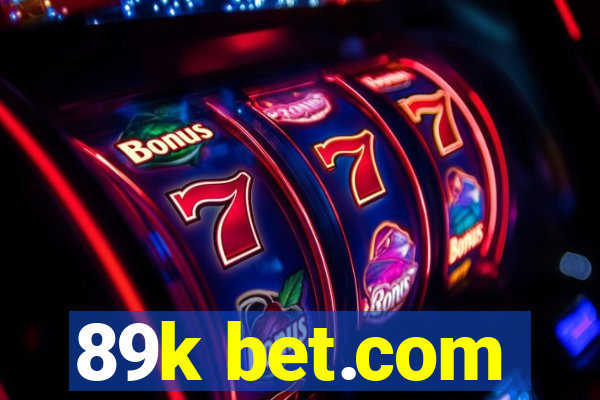 89k bet.com