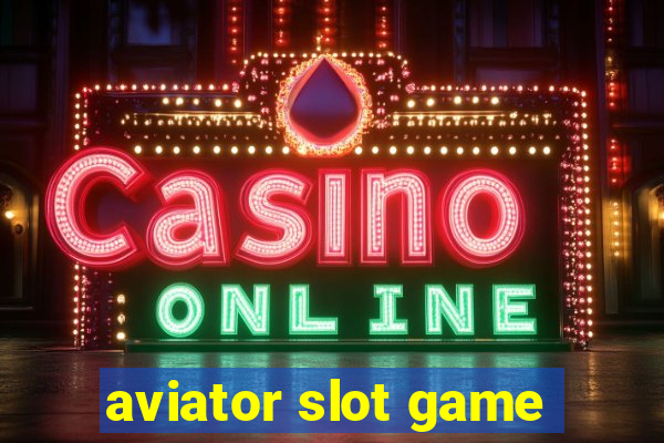 aviator slot game