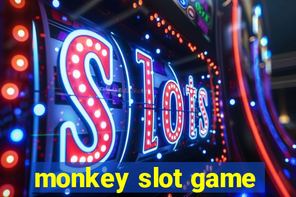 monkey slot game