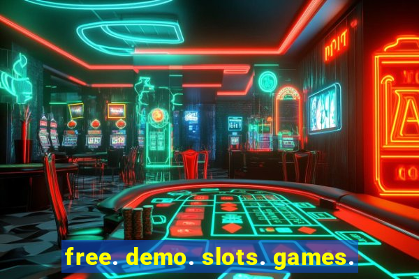 free. demo. slots. games.