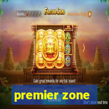 premier zone