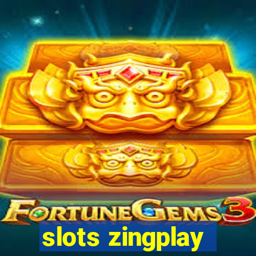 slots zingplay