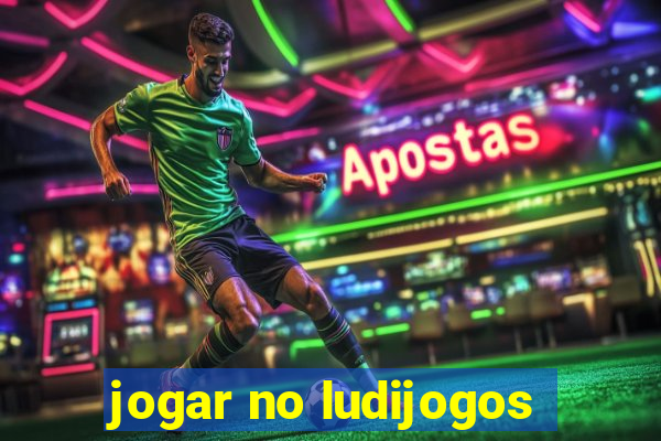 jogar no ludijogos