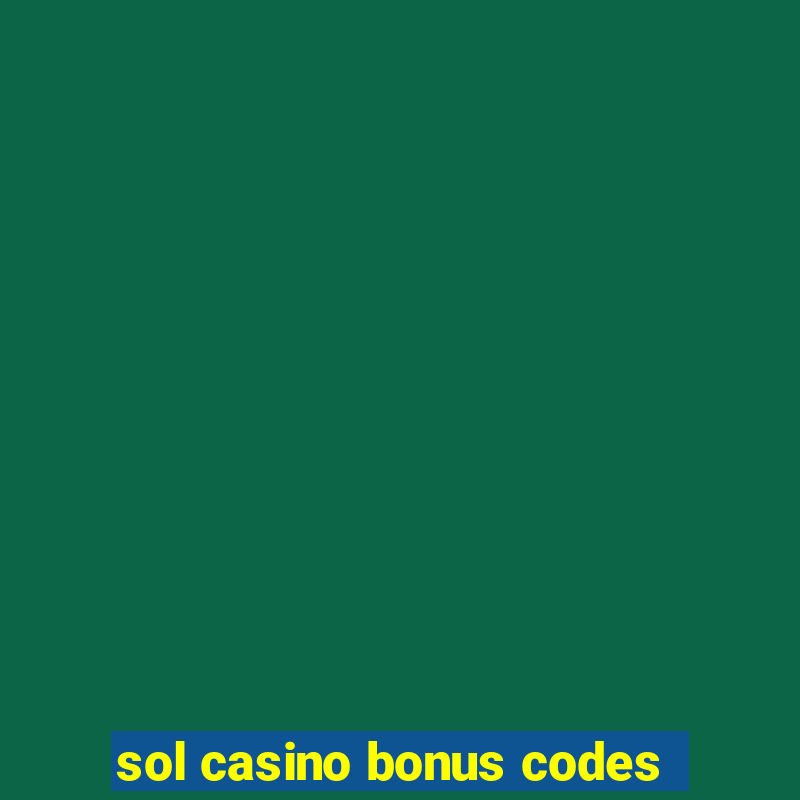 sol casino bonus codes