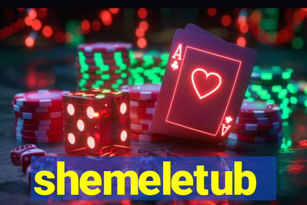 shemeletub