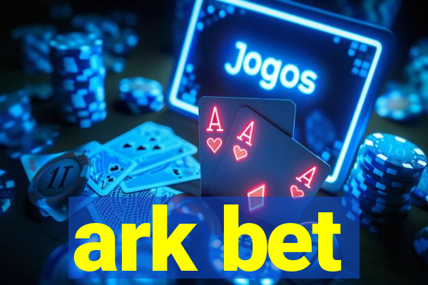 ark bet