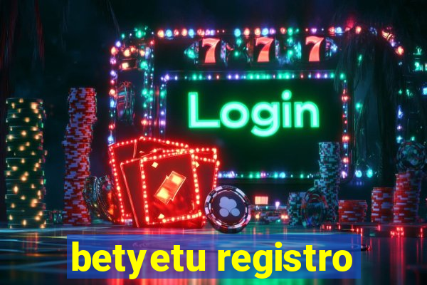 betyetu registro