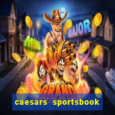 caesars sportsbook & casino