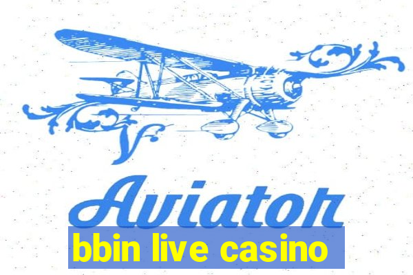 bbin live casino