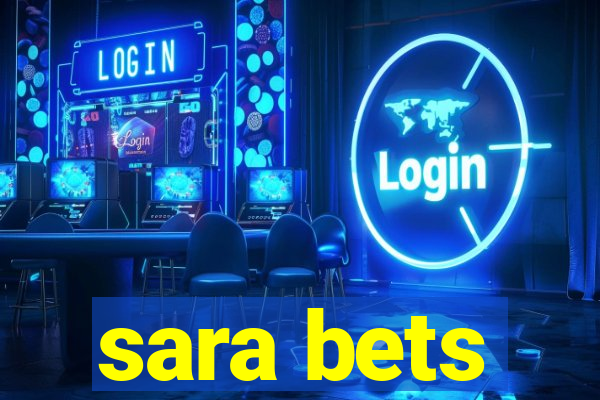 sara bets