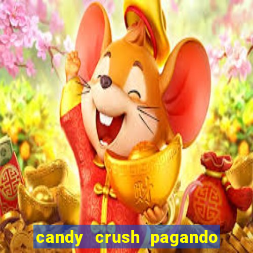 candy crush pagando é verdade