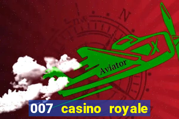 007 casino royale assistir online hd