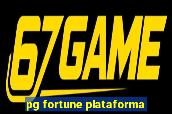 pg fortune plataforma