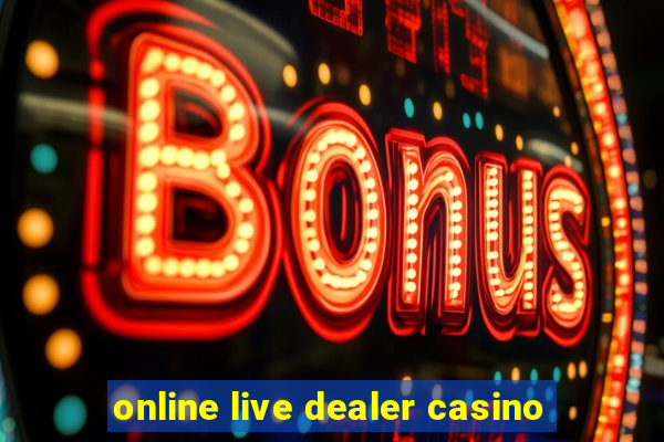 online live dealer casino