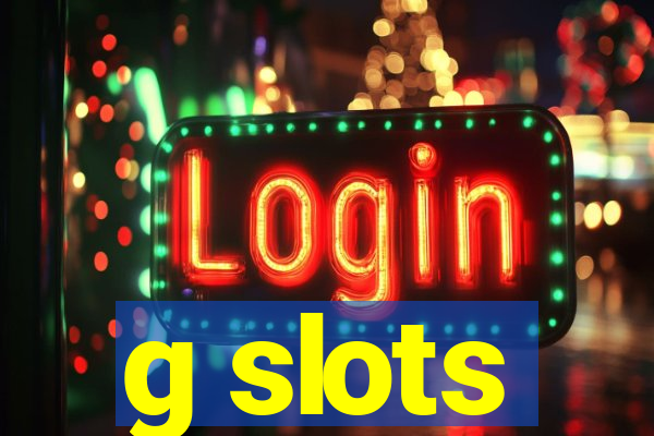 g slots