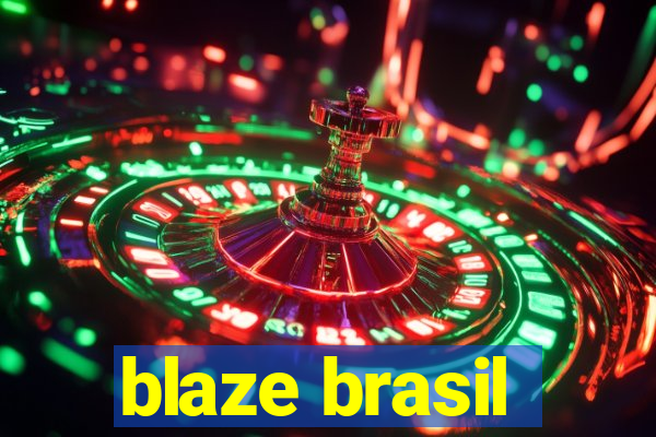 blaze brasil