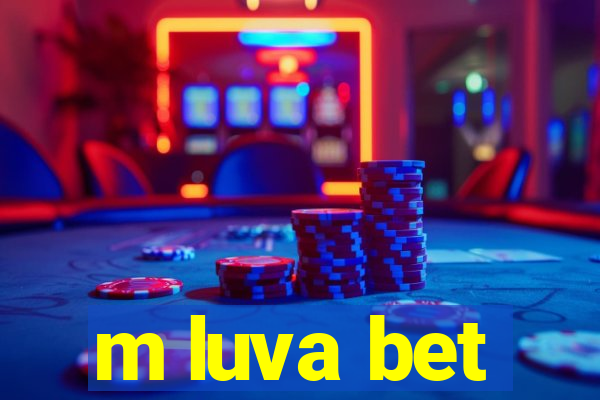 m luva bet