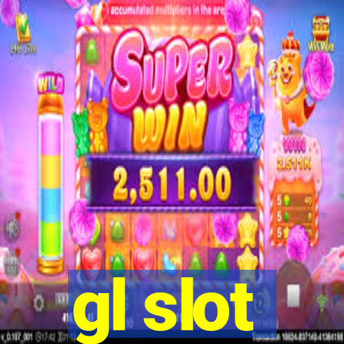 gl slot