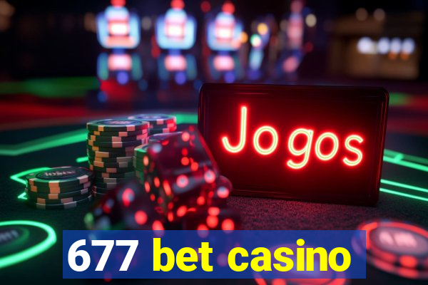 677 bet casino