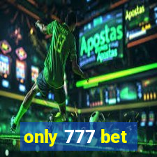 only 777 bet