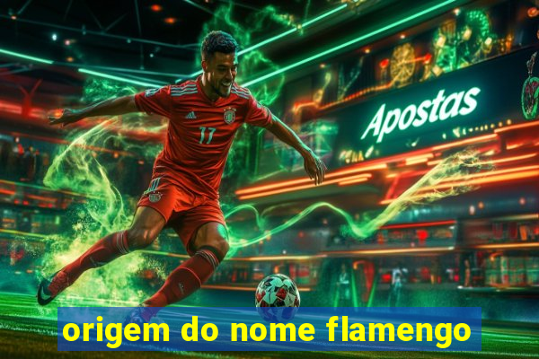 origem do nome flamengo