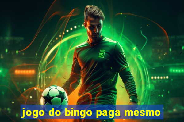 jogo do bingo paga mesmo